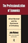 The Professionalization of Economics - John Maloney - 9780887383458