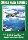 German Heavy Bombers - Joachim Dressel ; Manfred Griehl - 9780887406706