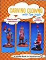 Carving Clowns with Tom Wolfe - Tom Wolfe - 9780887408977