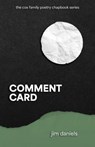 Comment Card - Jim Daniels - 9780887487019