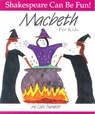 Macbeth for Kids - Lois Burdett - 9780887532795