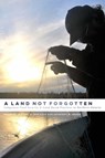 A Land not Forgotten - Michael A. Robidoux ; Courtney W. Mason - 9780887552168