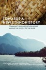 Towards a New Ethnohistory - Keith Thor Carlson ; John Sutton Lutz ; David M. Schaepe - 9780887552311