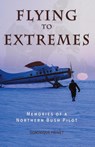 Flying to Extremes - Dominique Prinet - 9780888391452