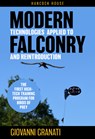 Modern Technologies Applied to Falconry and Reintroduction - Giovanni Granati - 9780888397959