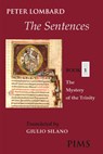 The Sentences: Book 1: The Mystery of the Trinity - Peter Lombard - 9780888442925