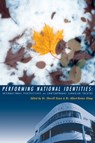 Performing National Identities - Sherrill Grace ; Albert-Reiner Glaap - 9780889224759
