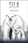 Sila - Chantal Bilodeau - 9780889229563