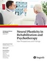 Neural Plasticity in Rehabilitation and Psychotherapy: New Perspectives and Findings - Wolfgang H. R. Miltner ; Otto W. Witte - 9780889374836