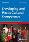Developing Anti-Racist Cultural Competence - Rehman Abdulrehman - 9780889375154