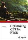 Optimizing CBT for PTSD - Lily A. Brown - 9780889376694