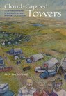 Cloud-Capped Towers: The Utopian Theme in Saskatchewan History and Culture - Alex MacDonald - 9780889772045
