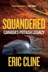 Squandered - Eric Cline - 9780889779723