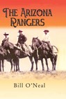The Arizona Rangers - Bill O'Neal - 9780890156100