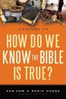 How Do We Know the Bible Is True?, Volume 1 - Ken Ham - 9780890516331
