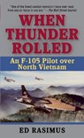 When Thunder Rolled - Ed Rasimus - 9780891418542