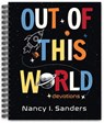 Out of This World Devotions - Nancy Sanders - 9780892217717