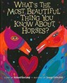 What S the Most Beautiful Thing You Know about Horses? - Richard Van Camp - 9780892391851
