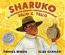 Sharuko: El Arqueólogo Peruano Julio C. Tello / Peruvian Archaeologist Julio C. Tello - Monica Brown - 9780892394234