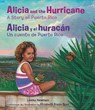 Alicia and the Hurricane / Alicia Y El Huracán: A Story of Puerto Rico / Un Cuento de Puerto Rico - Lesléa Newman - 9780892394555