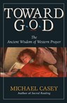 Toward God - Michael Casey - 9780892438907