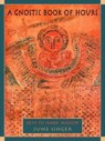 A Gnostic Book of Hours - June K. Singer - 9780892540679