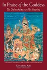 In Praise of the Goddess: The Devimahatmya and Its Meaning - Devadatta Kali - 9780892540808