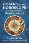 Rulers of the Horoscope - Alan Oken - 9780892541355