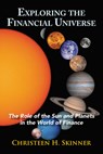 Exploring the Financial Universe - Christeen H. (Christeen H. Skinner) Skinner - 9780892542185