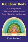 The Rainbow Body - Kurt (Kurt Leland) Leland - 9780892542192