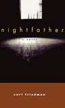 Nightfather - Carl Friedman - 9780892554072