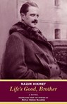 Life's Good, Brother - Nazim Hikmet - 9780892554188
