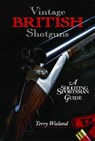 Vintage British Shotguns - Terry Wieland - 9780892727742