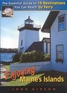 Enjoying Maine's Islands - John Gibson - 9780892728268