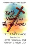 Bodily Healing and the Atonement - T. J. McCrossan - 9780892765058