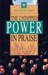 The Untapped Power in Praise - Kenneth W. Hagin - 9780892767250