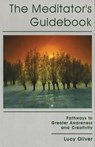 The Meditator's Guidebook - Lucy Oliver - 9780892813605