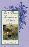 Bach Flower Remedies for Children - Barbara Mazzarella - 9780892816491