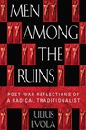 Men Among the Ruins - Julius Evola - 9780892819058