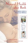 NATURAL HEALTH AFTER BIRTH - Aviva Jill Romm - 9780892819300