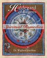 Hildegard of Bingen's Spiritual Remedies - Dr. Wighard Strehlow - 9780892819850