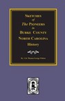 Sketches of the Pioneers in Burke County, North Carolina History - WALTON,  Col Thomas George - 9780893085384