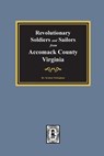 Revolutionary Soldiers and Sailors from Accomack County, Virginia - Stratton Nottingham - 9780893087739