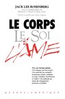 Le Corps Le Soi & L'ame - Jack Lee Rosenberg ; Marjorie Rand - 9780893344924