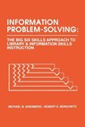 Information Problem-Solving - Michael B. Eisenberg ; Robert E. Berkowitz - 9780893917579