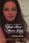 Your Face Never Lies - Michio Kushi - 9780895292148