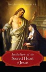 The Imitation of the Sacred Heart of Jesus - Peter J Arnoudt - 9780895550125