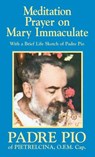 Meditation Prayer on Mary Immaculate - Padre Pio - 9780895550996