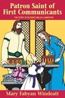 Windeatt: Patron Saint of First Communicants - Windeatt - 9780895554161