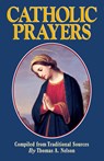 Catholic Prayers - Thomas a. Nelson - 9780895555953